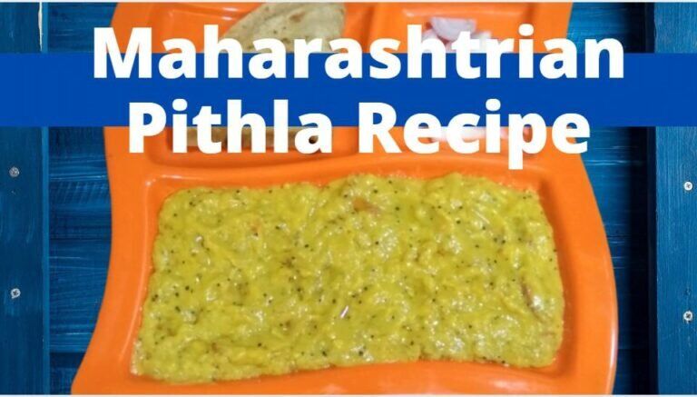 Maharashtrian Pithla Recipe